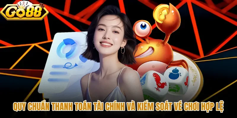 Điều kiện điều khoản thanh toán và quy định cược minh bạch